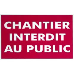 Panneau chantier interdit au public rigide 330x200mm