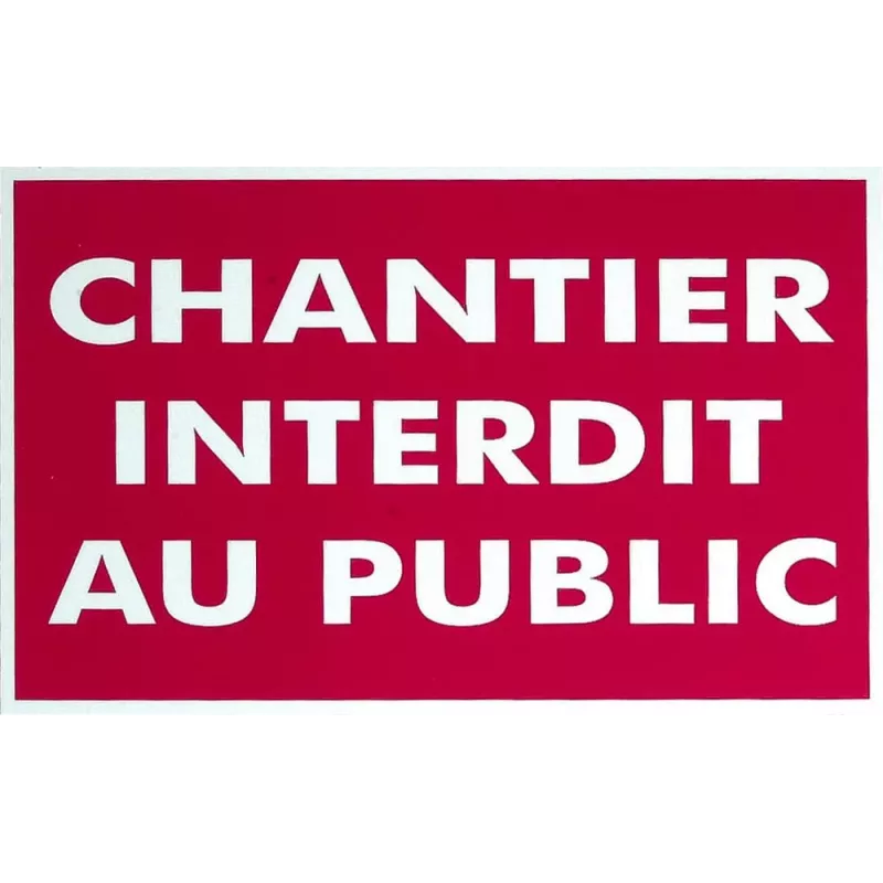 Panneau chantier interdit au public rigide 330x200mm